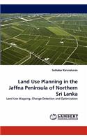 Land Use Planning in the Jaffna Peninsula of Northern Sri Lanka