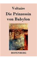 Die Prinzessin von Babylon: (German)