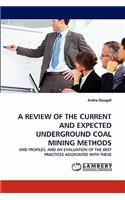 Review of the Current and Expected Underground Coal Mining Methods