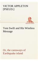 Tom Swift and His Wireless Message