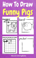 How To Draw Funny Pigs