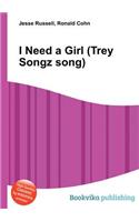 I Need a Girl (Trey Songz Song)