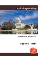 Species Traitor: (English)