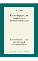 Constitutions, their changes and transformations