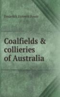 COALFIELDS & COLLIERIES OF AUSTRALIA