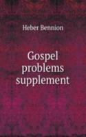 Supplement to gospel problems