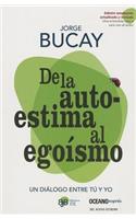 de la Autoestima Al Egoísmo
