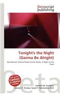 Tonight's the Night (Gonna Be Alright): (English)