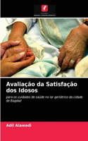Avaliação da Satisfação dos Idosos
