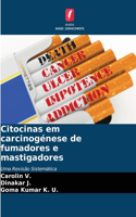 Citocinas em carcinogénese de fumadores e mastigadores