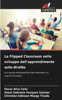 Flipped Classroom nello sviluppo dell'apprendimento auto-diretto