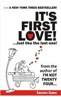 It’s First Love!...just Like The Last One!