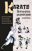 Karate: mas de 100 ejercicios para aprender jugando