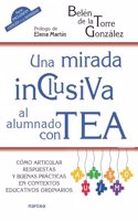 Una mirada inclusiva al alumnado con TEA: Como articular respuestas y buenas practicas en contextos educativos ordinarios (Educacion hoy) (Spanish Edition)