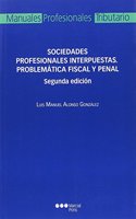 Sociedades profesionales interpuestas. Problematica fiscal y penal