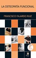 La Osteopatia Funcional: 2a edicion revisada y ampliada (Spanish Edition)