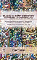 Erasing The Binary Distinction Of Developed And Underdeveloped