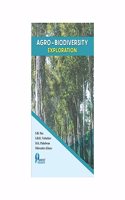 Agro-Biodiversity Exploration [Paperback] SB Das; S.B.R. Nahatkar; Deep Pahalwan and Dhirendra Khare