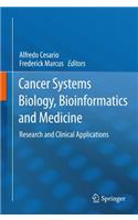 Cancer Systems Biology, Bioinformatics and Medicine