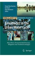 Xenobiotics in the Urban Water Cycle