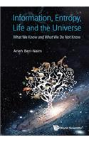 Information, Entropy, Life And The Universe: What We Know And What We Do Not Know: What We Know and What We Do Not Know(English)