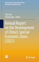 Annual Report on the Development of China’s Special Economic Zones (2021)