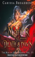 Mother of Death & Dawn