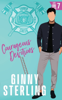 Courageous Devotions: A Second Chance Romance(Ember Creek's Flirt's Battalion)