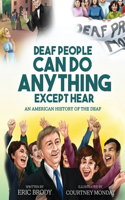 Deaf People Can Do Anything Except Hear