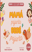 Mamá Pajarito y Bebé Pajarito