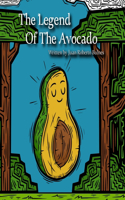 The Legend Of The Avocado: (The Legends of Mesoamerica)