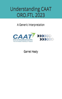Understanding CAAT ORO.FTL 2023