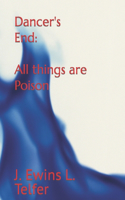 Dancer's End: All things are Poison(3 Jack Sargent)