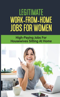 Legitimate Work-From-Home Jobs For Women