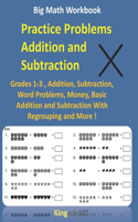 Big Math Workbook - Practice Problems Addition and Subtraction