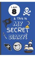 I Am 8 & This Is My Secret Diary
