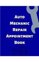 Auto Mechanic Repair Appointment Book
