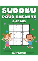 Sudoku Pour Enfants 8-12 Ans: 200 Sudoku pour Enfants de 8-12 Ans avec Solutions - Entraîne la Mémoire et la Logique