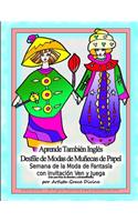 Aprende También Inglés Desfile de Modas de Muñecas de Papel Semana de la Moda de Fantasía con invitación Ven y Juega (Solo para fines de diversión y entretenimiento) por Artista Grace Divine