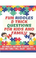Fun Riddles & Trick Questions For Kids and Family