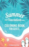 Summer Vacation Coloring Book For Adults