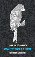 Animaux et oiseaux d'Europe - Livre de coloriage - Conceptions anti-stress