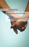 Understanding Reality