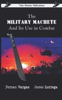 Military Machete and Its Use in Combat