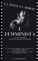 Fottuta Morte È Femminista