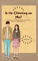 Is he cheating on me?