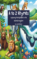 A to Z Rhymes: Exploring the Alphabet in the Animal Kingdom