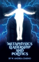 Metaphysics Leadership and Politics