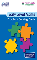 Primary Maths for Scotland - Primary Maths for Scotland Early Level Problem-Solving Pack