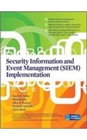 Security Information And Event Management (SIEM) Implementation